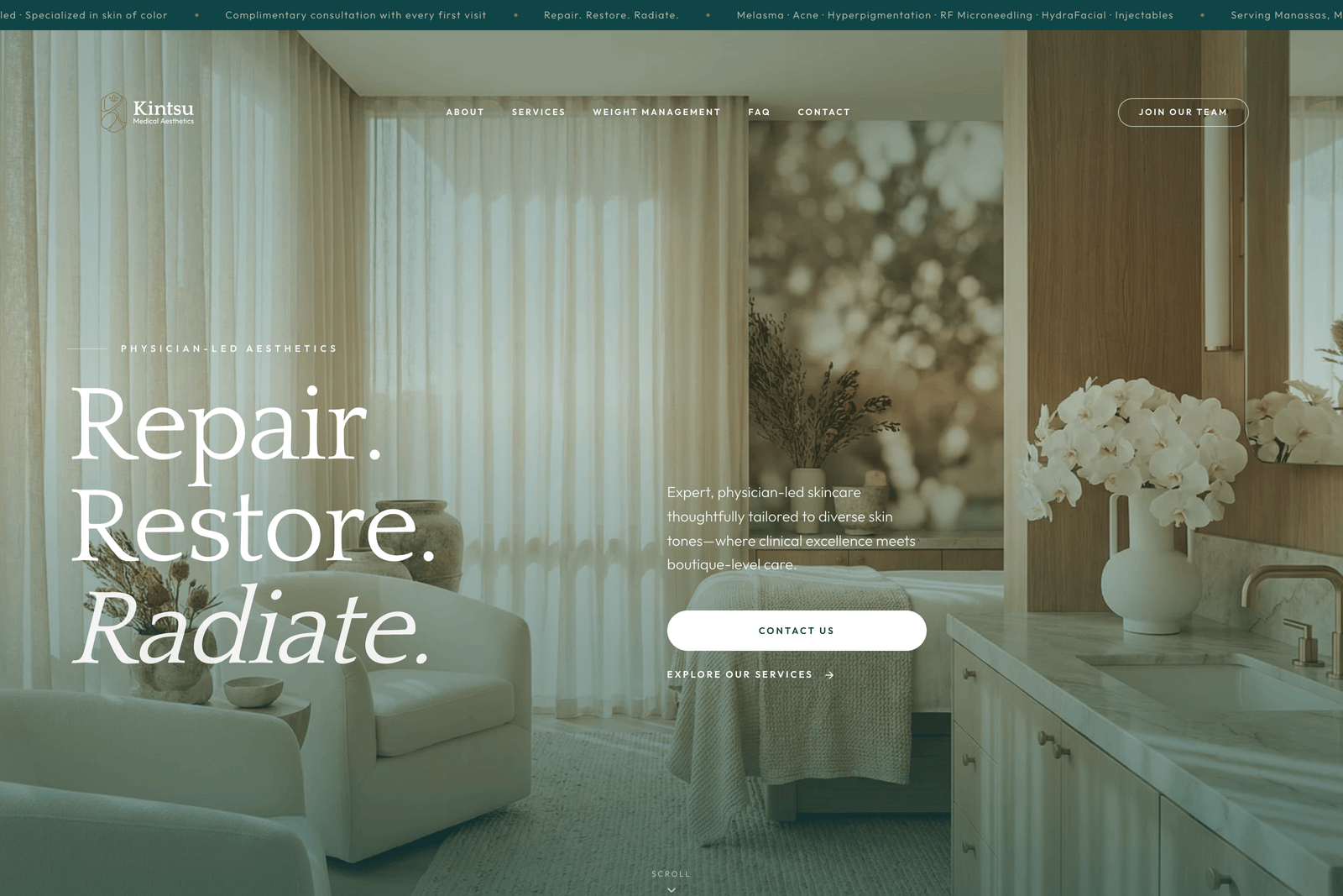 Live homepage of kintsuaesthetics.com showing a treatment room with sage walls, sheer curtains, and a white bouquet, with an editorial overlay panel reading Repair. Restore. Radiate. with Radiate set in italic, an eyebrow Physician and aesthetics, a Contact Us pill button, and an Explore Our Services link